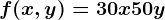 f(x,y)=30x+50y