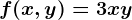 f(x,y)=3x+y