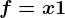 f=x+1