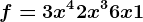 f = 3x^4 + 2x ^3 + 6x + 1