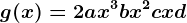 g(x)=2ax^3+bx^2+cx+d
