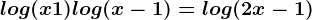log(x+1)+log(x-1)=log(2x-1)