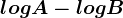 logA-logB