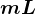 mL