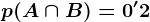 p(A\cap B) = 0'2