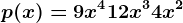 p(x)=9x^4+12x^3+4x^2