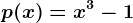 p(x)=x^3-1