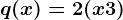 q(x)=2(x+3)