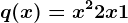 q(x)=x^2+2x+1