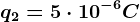 q2=5\cdot 10^-6C