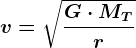 v = \sqrt\fracG\cdot MTr