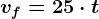 vf=2+5\cdot t