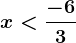 x<\frac-63