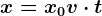 x=x0+v\cdot t