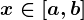 x\in [a,b]