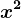x^2