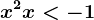 x^2+x<-1