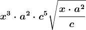 x^3 \cdot a^2 \cdot c^5\sqrt\fracx \cdot a^2c