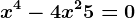 x^4-4x^2+5=0