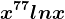 x^77lnx