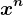 x^n