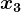 x3