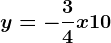 y=-\frac34x+10