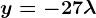 y=-2+7\lambda