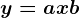y=ax+b