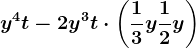 y^4t - 2y^3t \cdot \left ( \frac13y + \frac12y \right )