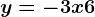 y = -3x + 6