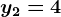 y2=4